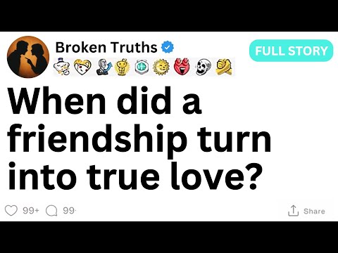 [FULL STORY] When did a friendship turn into true love?