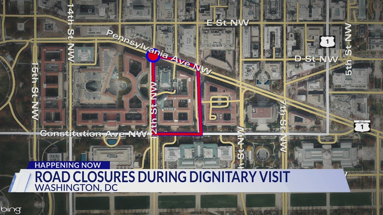 Road closures, restrictions in DC for dignitary’s visit