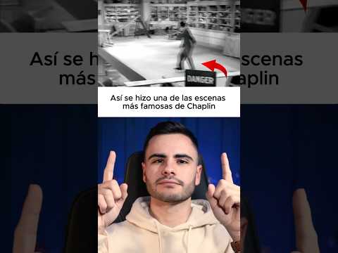 Así hizo Charlie Chaplin esta escena 😱