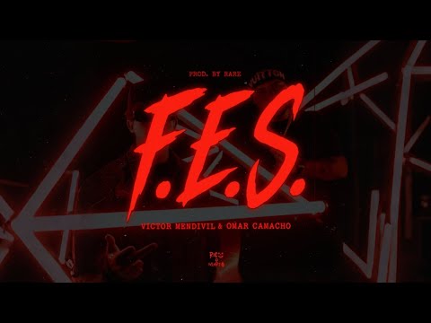 Victor Mendivil & Omar Camacho - F.E.S (Recreated By Rare)