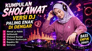 Download lagu BIKIN KETAGIHAN! Kumpulan Sholawat Versi DJ Paling Enak Didengar, Bass Mantap Nonstop Terbaru 2026!! mp3