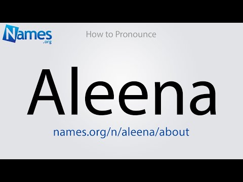 How to Pronounce Aleena