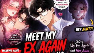 6 July 2026 Meet My Ex Again... And Her Aunt! 😳 | Manhwa Recap