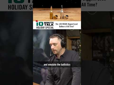 The .243 WSSM: Biggest Lead Balloon of All Time? #VortexNationPodcast