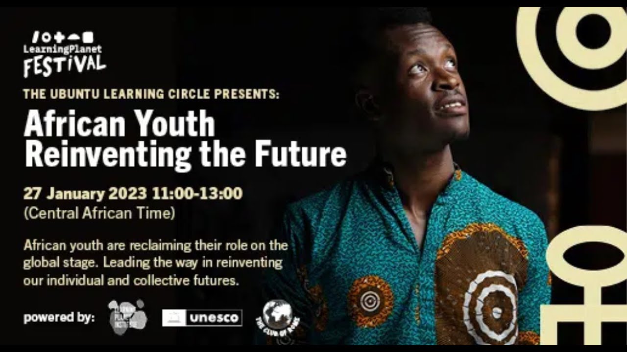 Ubuntu Learning Circle: African Youth Reinventing The Future