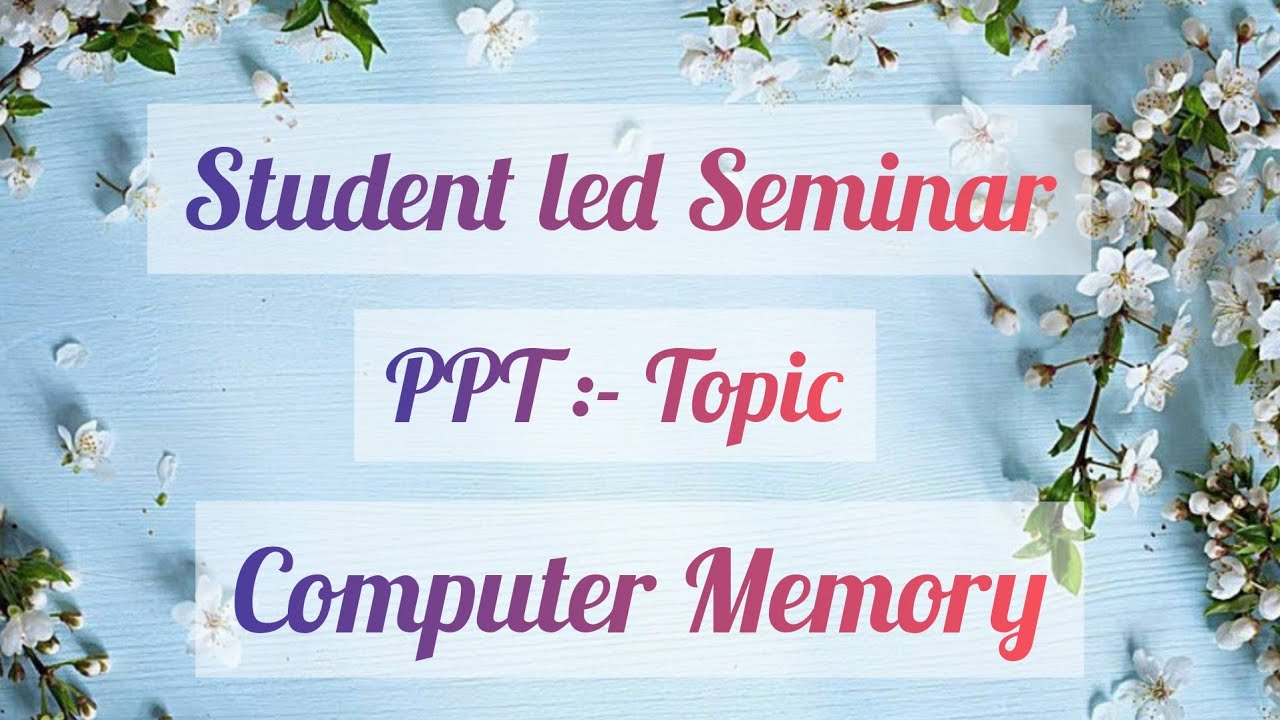 PPT ||Topic- Computer Memory||