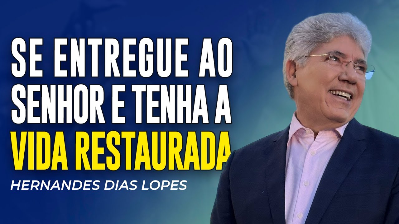 Hernandes Dias Lopes | O SENHOR VAI RESTAURAR A SUA SORTE