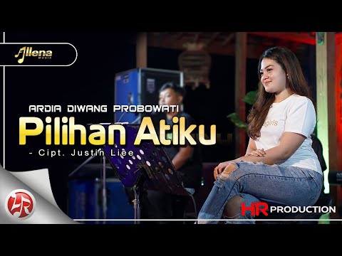 Ardia Diwang - Pilihan Atiku | Dangdut (Official Music Video)