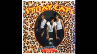Stray Cats - Give it to Me