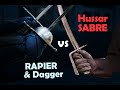 Rapier and dagger vs Hussar Sabre | Weapon Confrontations