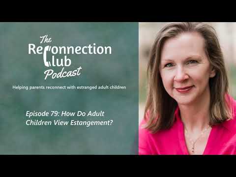79. How Do Adult Children View Estrangement?