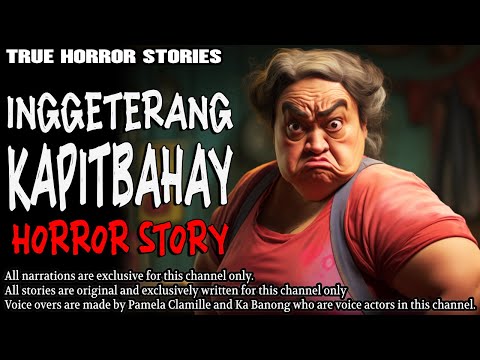 INGGETERANG KAPITBAHAY HORROR STORY | True Horror Stories | Tagalog Horror