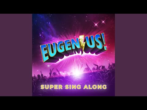 Go Eugenius! (Sing Along)