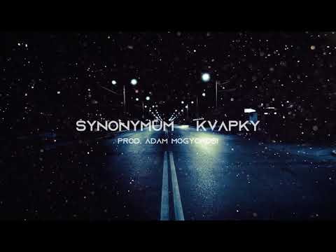 Synonymum - Kvapky (prod. Adam Mogyorosi)
