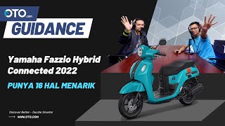 Wajib Tahu! Yamaha Fazzio Hybrid 2022 Punya 16 Fitur Keren | OTO Guidance