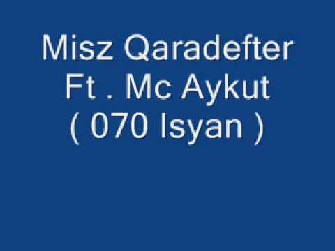 Mc Aykut (070isyan) Ft. Misz Qaradefter   - Yeminler