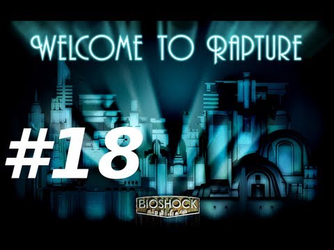 Bioshock Walkthrough with Commentary Part 18 - Poisoned