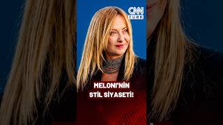 Meloni'nin Stil Siyaseti: Politik Çizgisiyle Giyim Tarzı da Değişti!