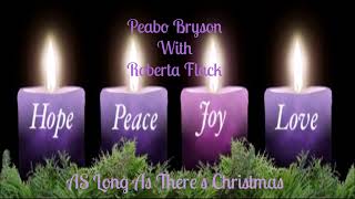 Peabo Bryson &amp; Roberta Flack ~"As Long As There's Christmas"  ~⭐🎄~1997