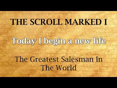 SCROLL 1 Today I Begin A New Life 📜 the greatest salesman in the world