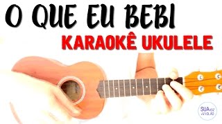 O que eu bebi - Clarice Falcão - Karaoke com Ukulele