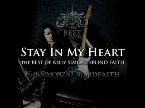 Stay In My Heart (1998) - Kelly SIMONZ's BLIND FAITH