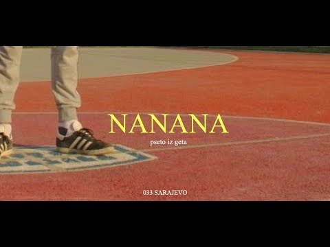 PSETO IZ GETA - NANANA (OFFICIAL VIDEO)