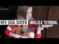 Hey, Soul Sister - Train | EASY UKULELE TUTORIAL