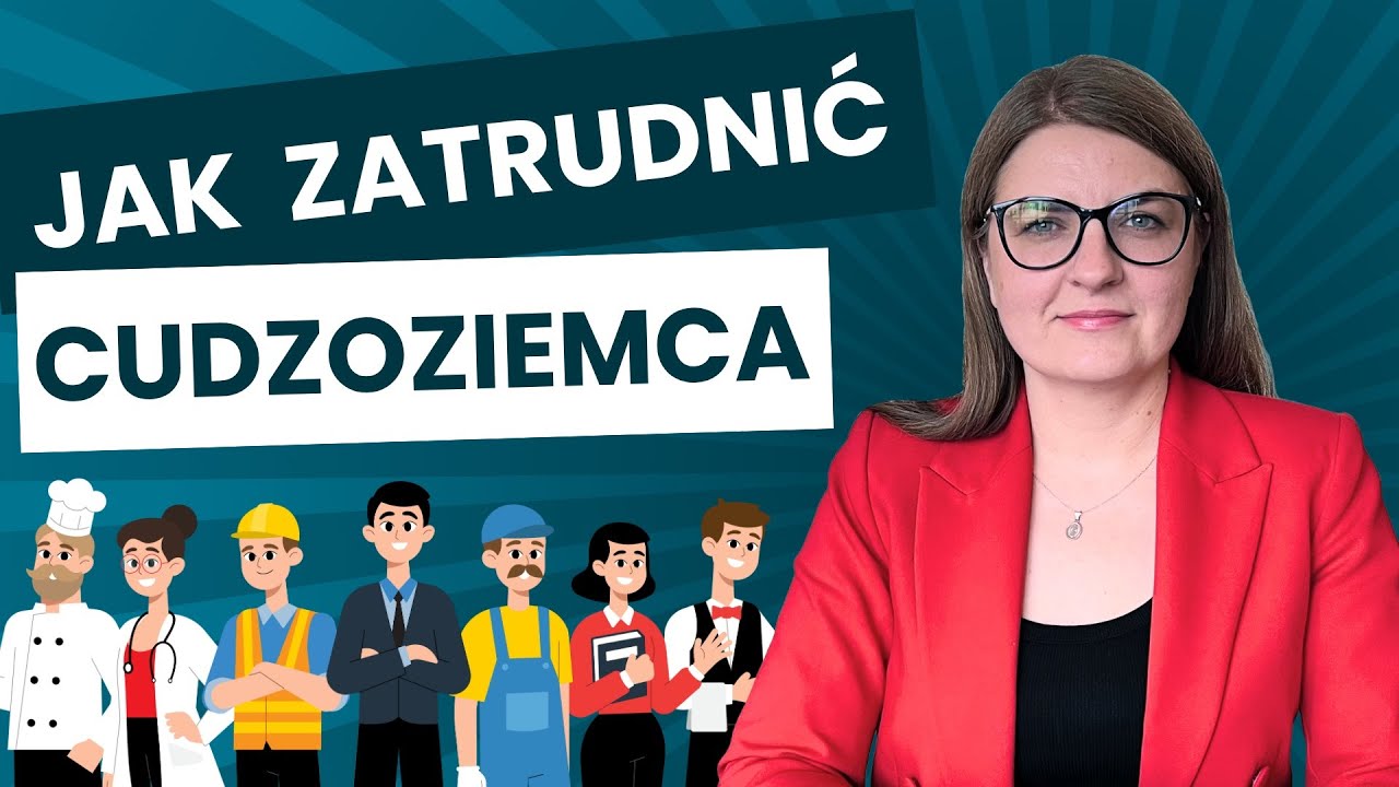Jak zatrudnić cudzoziemca w 2026? Radca prawny wyjaśnia