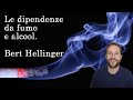 Addictions To Smoking And Alcohol A Reading By Bert Hellinger