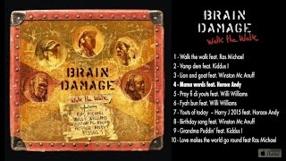Brain Damage Ft. Horace Andy - Walk the Walk - #4 Mama Words