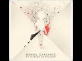 Manuel Carrasco - Me Dijeron de Pequeño