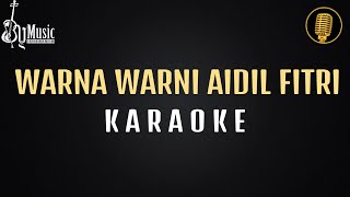 Download lagu Warna Warni Aidil Fitri [Karaoke] mp3
