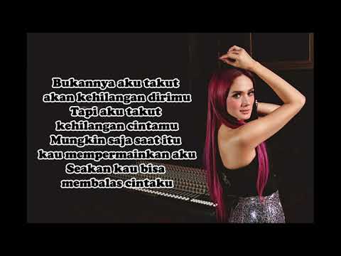 Mulan Jameela - Bukannya Aku Takut (Lyrics Video)
