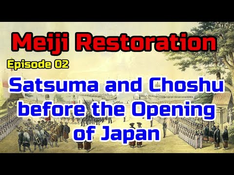 005:Meiji Restoration:002:Satsuma and Choshu