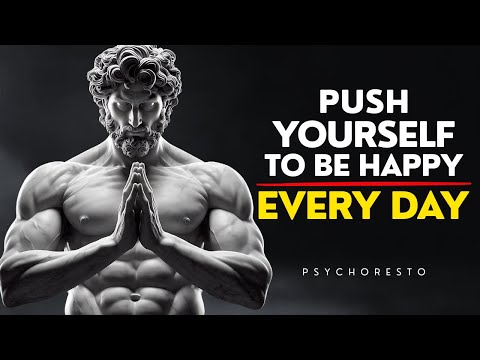 5 Stoic Rules To Push Yourself TO BE HAPPY EVERY DAY - DAILY PEACE AND STRENGTH | STOICISM