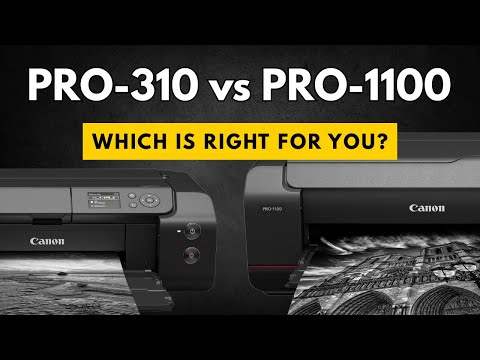 Canon ImagePROGRAF PRO-310 vs PRO-1100: Which is Right for You?