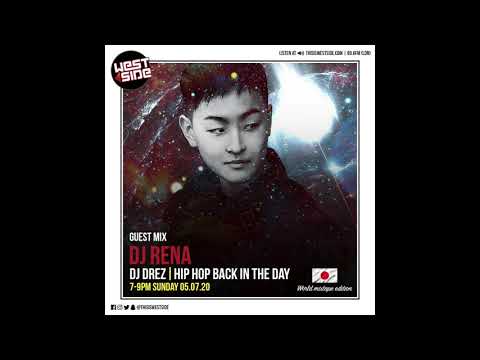 DJ RENA - 5.July.2020 West Side Radio London "HIPHOP BACK IN THE DAY"