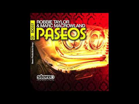 Robbie Taylor & Marc MacRowland - Paseos (Original mix).