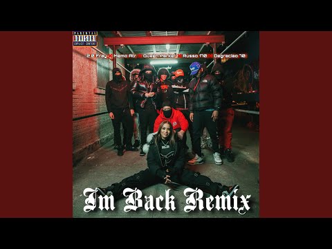 IM BACK (feat. Memo Atr & Degraciao 70) (REMIIX)