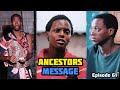 Lokshin Life Ancestors Message Episode 61