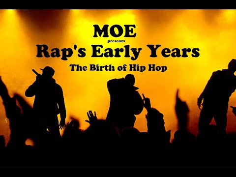 Rap's Early Years--the Birth of Hip Hop