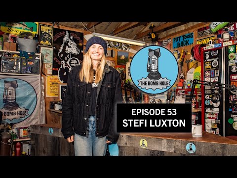 Stefi Luxton | The Bomb Hole Episode 53