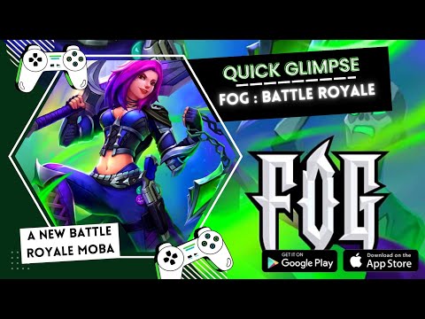 FOG Battle Royale Gameplay | Qᴜɪᴄᴋ ɢʟɪᴍᴘꜱᴇ Ep.3 | Cinematic Review (Android/iOS)