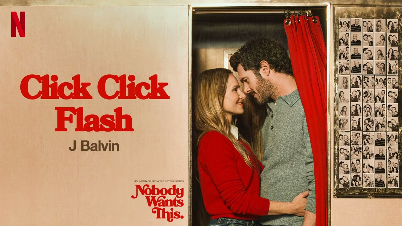 J Balvin - Click Click Flash (From the Netflix Series "Nobody Wants This” Season 3) (Official Audio)