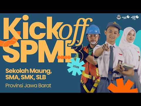 Kick OFF SPMB Sekolah Maung, SMA, SMK, dan SLB Tahun 2026 Provinsi Jawa Barat