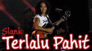 Download lagu SLANK - Terlalu Pahit Live @ Jakarta Fair 2019 mp3
