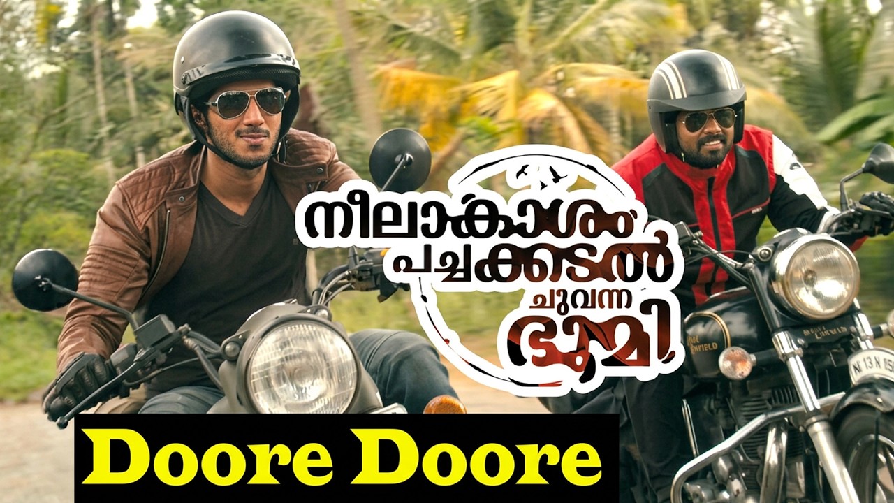 Doore Doore Video Song | Neelakasham Pachakadal Chuvanna Bhoomi | Dulquer Salmaan | Sunny Wayne