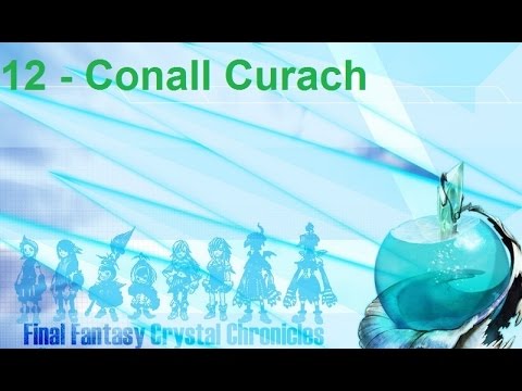 [FFCC] Let's Play Final Fantasy Crystal Chronicles Part 12 - Cycle 1 Conall Curach