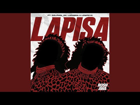 Lapisa (feat. Lowfeye, LaCabra, dolphin_dx)